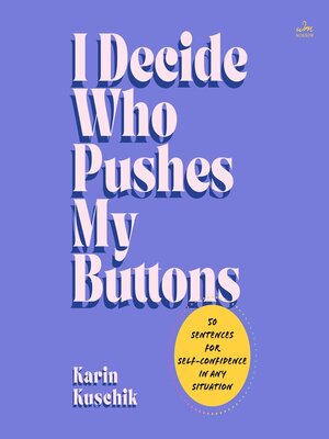 cover image of I Decide Who Pushes My Buttons